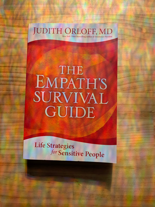 The Empath's Survival Guide